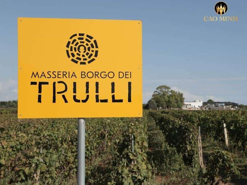 Masseria Borgo Dei Trulli - Nhà làm vang có tiếng ở Ý nói riêng và trên toàn thế giới nói chung