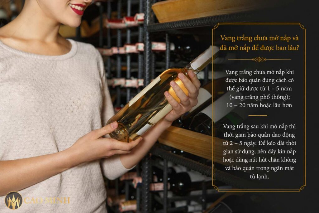 Rượu vang trắng có thể giữ trong thời gian dài nếu bảo quản đúng cách