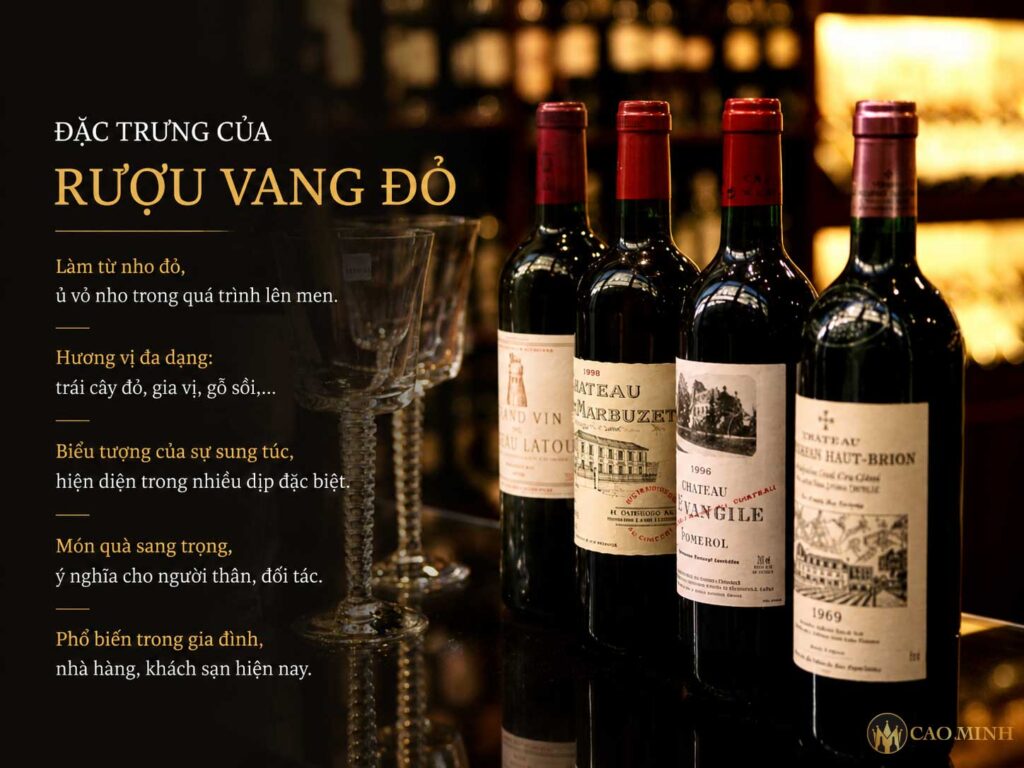 Rượu vang đỏ với màu đỏ đặc trưng, hương vị hấp dẫn